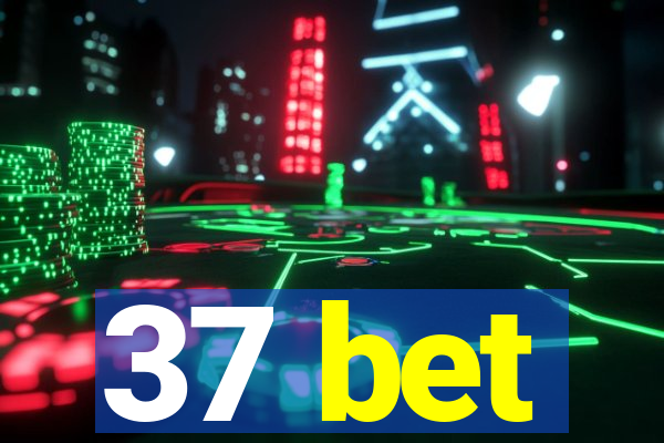 37 bet